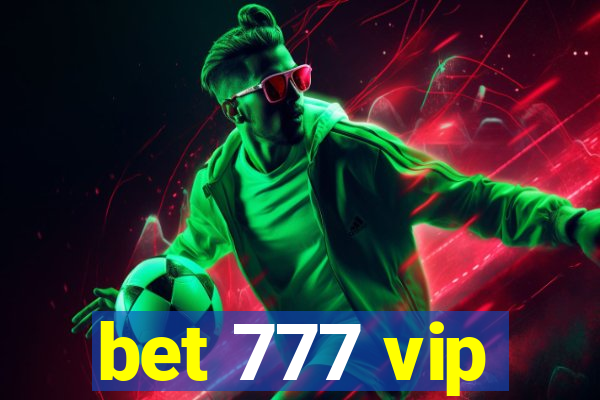 bet 777 vip